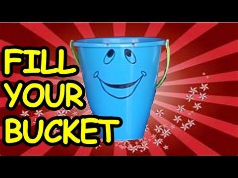 Be a Bucket Filler.  